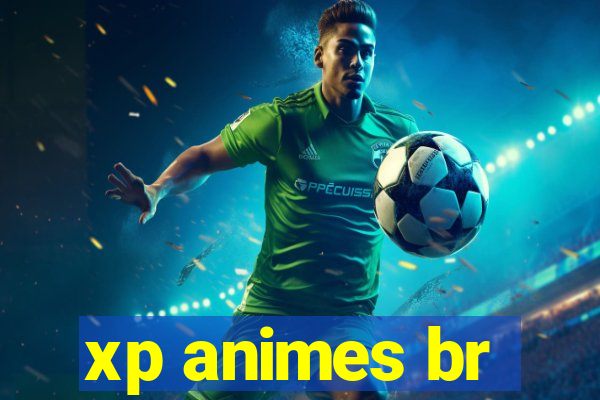 xp animes br